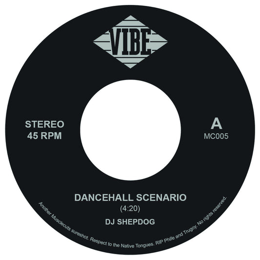 Pre Order - DJ Shepdog - Dancehall Scenario / Bashment Buddy - 7” Last 5