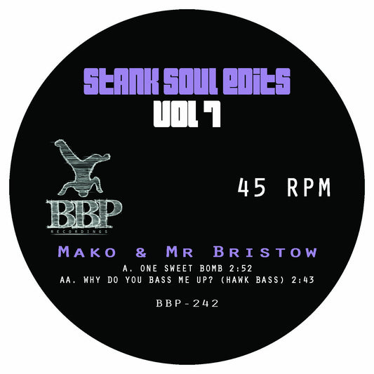 Pre Order -  Stank Soul Edits Vol. 7 Mako & Mr Bristow - Breakbeat Paradise - 7"