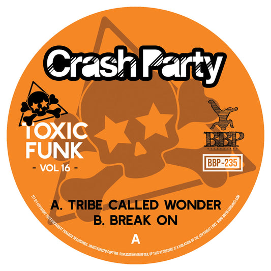 Pre Order - Toxic Funk Vol. 16 - Crash Party - Breakbeat Paradise - 7" - Last 3