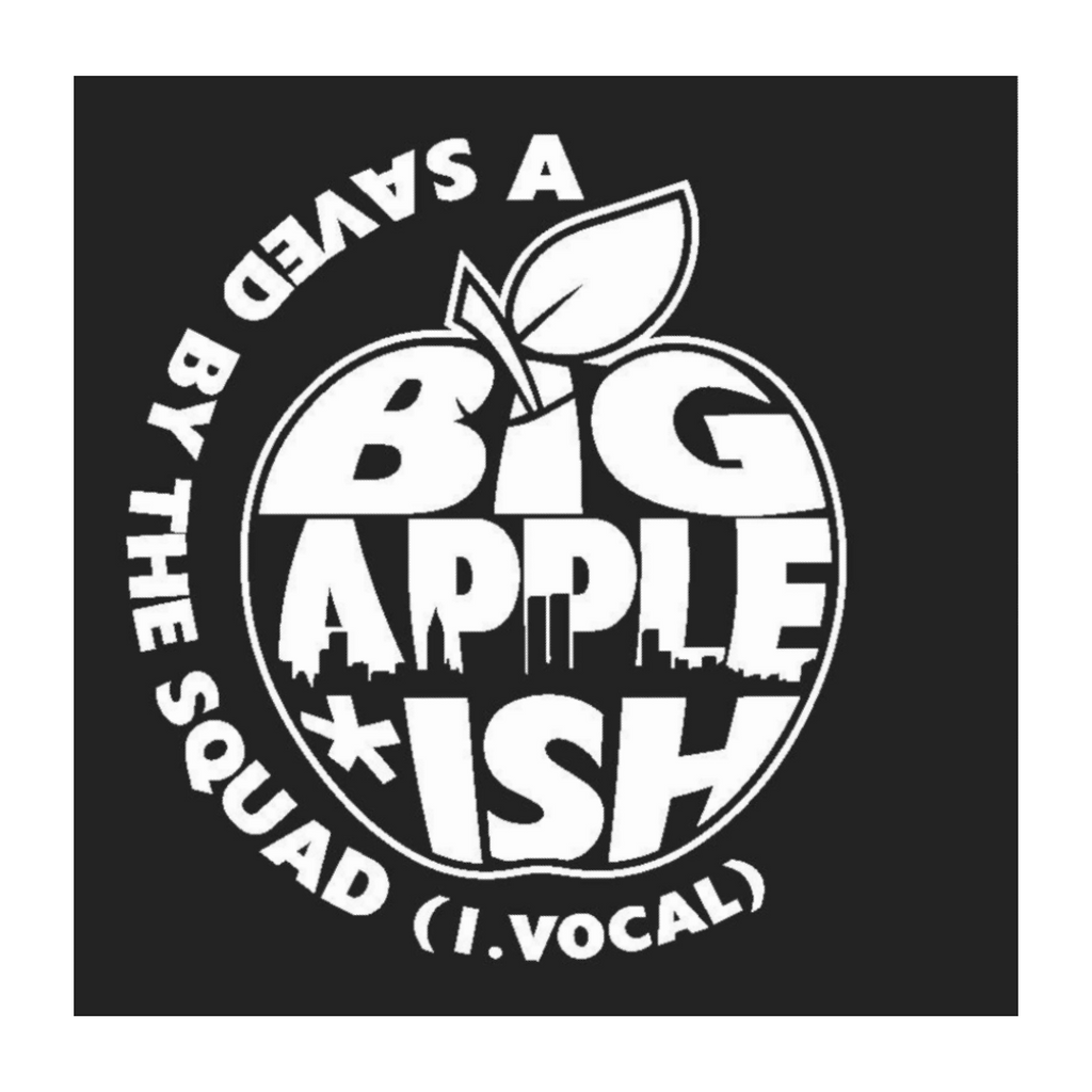 BIG APPLE *ISH - There's Not A Problem My Squad Can't Fix (C.L.A.S. Remix) - 7" Last 1