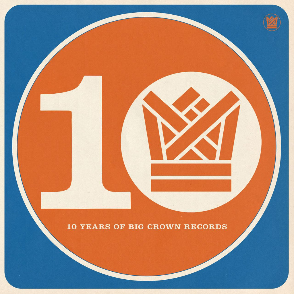 Pre Order - Ten Years of Big Crown Records - 2 x LP