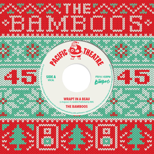 Pre Order - The Bamboos - Wrapt In A Beau - Pacific Theatre  -  7" Last 5