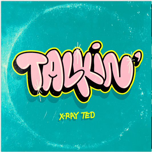 Pre Order - Talkin' / So Much - X-Ray Ted - Bombstrikes - 7"