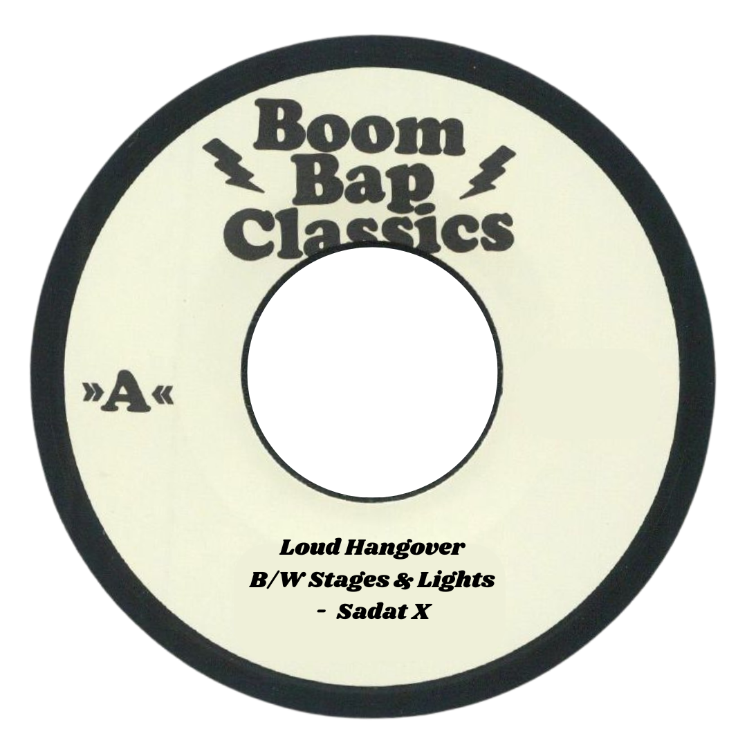 Pre Order - Boom Bap Classics - Vol 8 - Loud Hangover / Stages & Lights - Sadat X - 7"