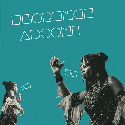 Uh-Ah Song / Otoma Da Naba - Florence Adooni - 7" Last 3