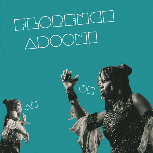 Uh-Ah Song / Otoma Da Naba - Florence Adooni - 7" Last 3