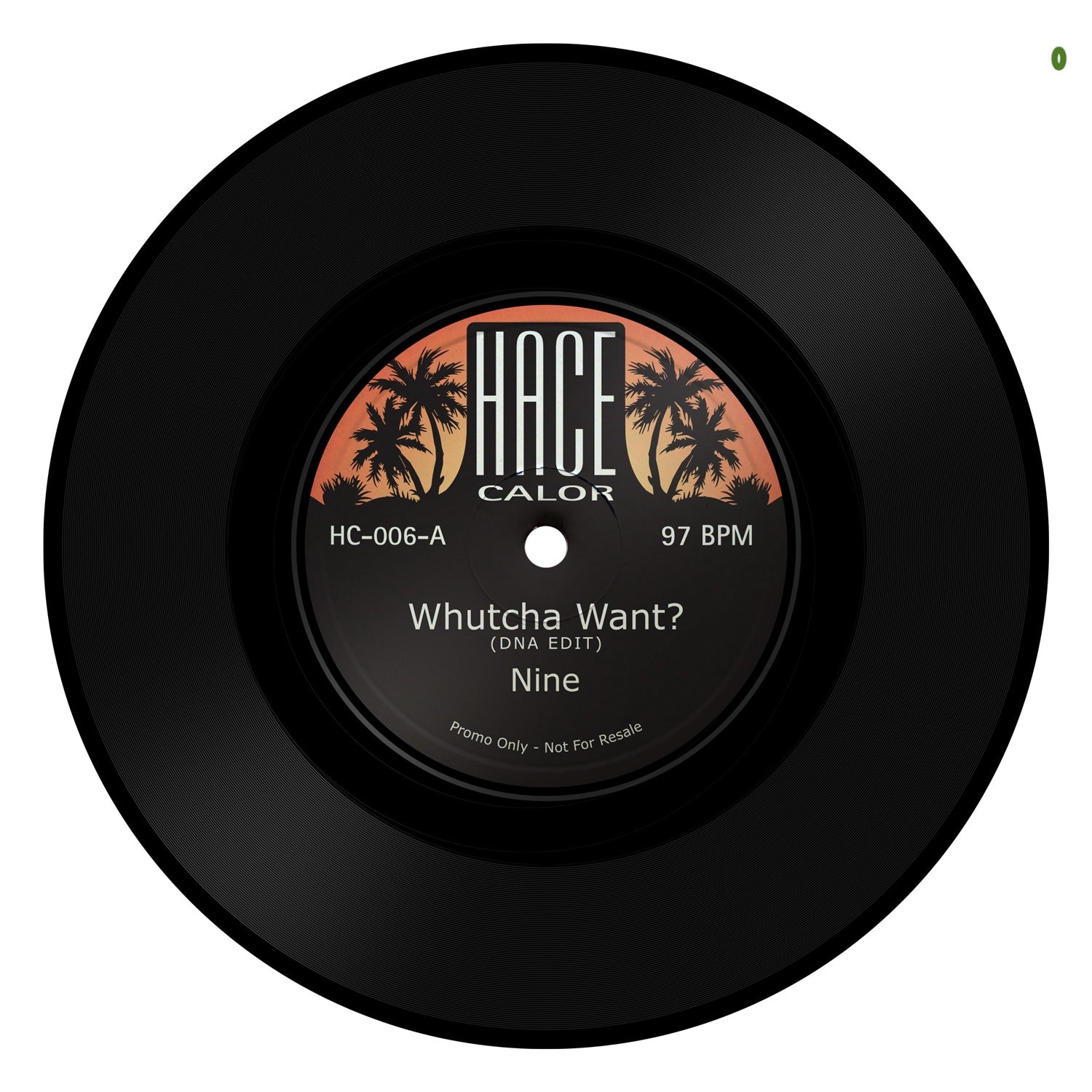 Hace Calor - Whatcha want? / Getto Jam - 7"