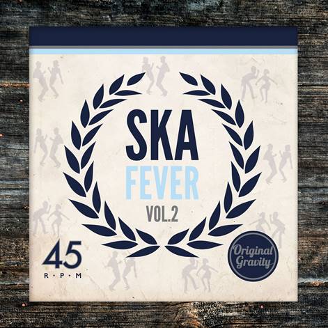 Original Gravity - Various Artists - Ska Fever Vol.2 EP - 7" Last 4