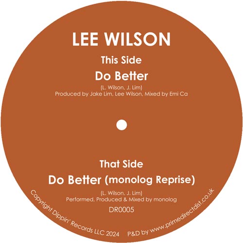 DR0005 - Lee Wilson - Do Better - DIPPIN’ RECORDS- 7" Last 5