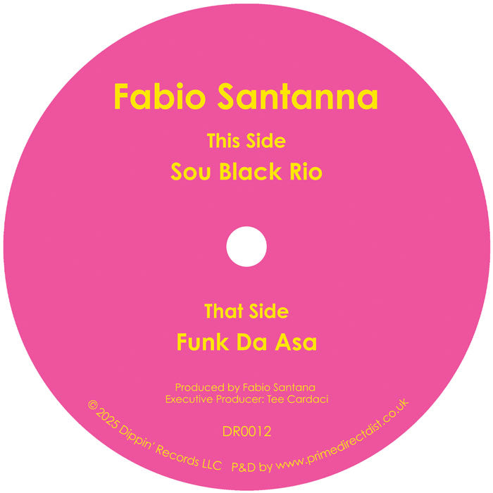 Fabio Santanna - Sou Black Rio - Dippin’ Records - 7" - Last 2