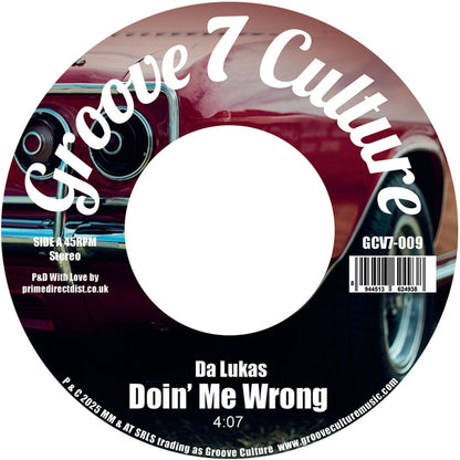 Pre Order - Da Lukas - Doin’ Me Wrong / Good Man - Groove Culture - 7"