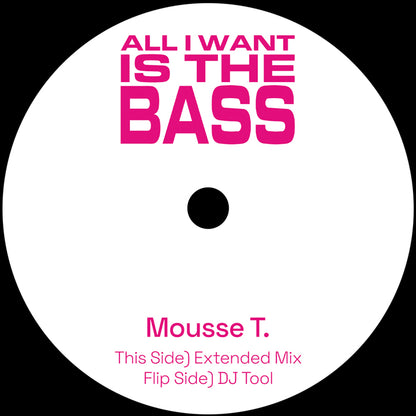 Mousse T -  All I Want Is The Bass - Peppermint Jam - 12" Single - Last 1