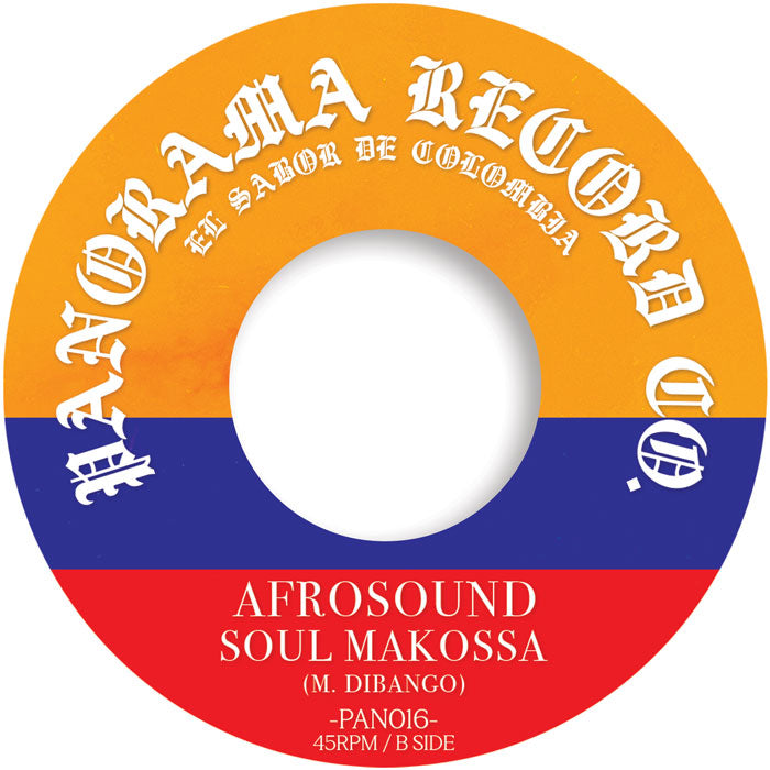Pre Order - Andres Landero Y Su Conjunto / Afrosound La Pava Congona / Soul Makossa - 7"