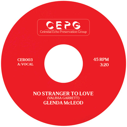 CER003 - Glenda Mcleod - No Stranger To Love - Celestial Echo -  7" Single - Last 3