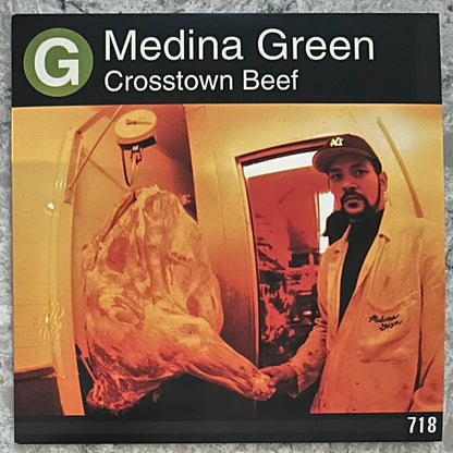 Medina Green - Crosstown Beef / Instrumental - 7" Single - Last 4