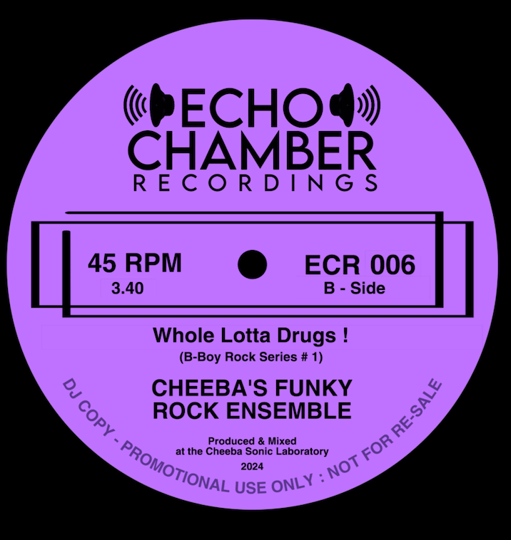 Pre Order - ECR006 - Cheeba’s Funky Rock Ensemble - Good Thing Going /  Whole Lotta Drugs - 7"