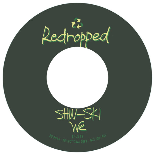Redropped -  We/Her - Shin-Ski - 7″ Last 1